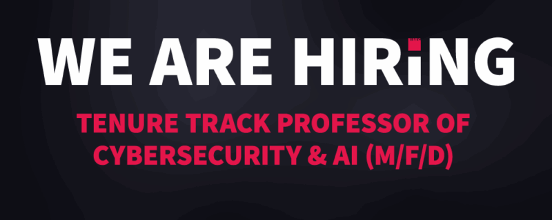 Now Hiring! Tenure Track Professor of Cybersecurity and AI